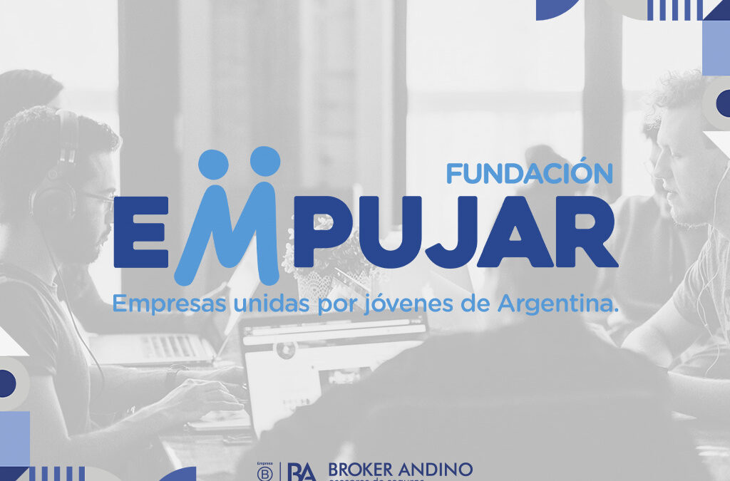 El apoyo de Broker Andino a la Fundación EMPUJAR, clave para cambiar la vida de más de 1.700 jóvenes en el último año