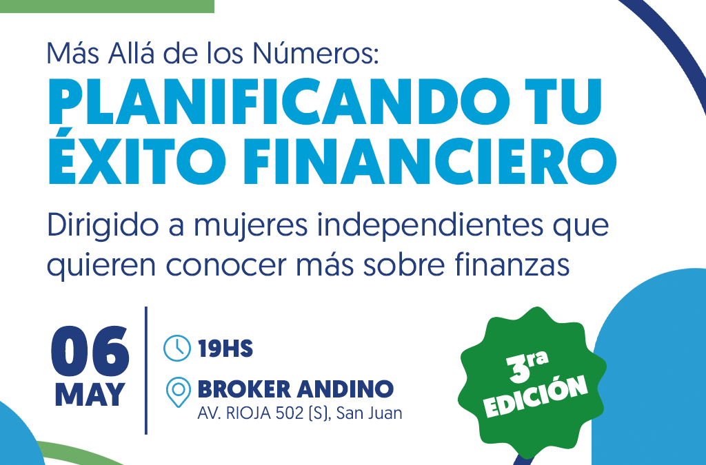 Tercera edición de la capacitación “Más allá de los números: Planificando tu éxito financiero”